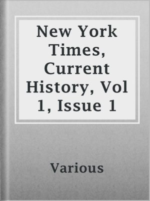 cover image of New York Times, Current History, Vol 1, Issue 1